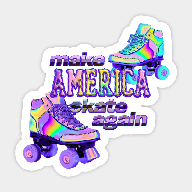 Make America Skate Again Sticker by dinaaaaaah